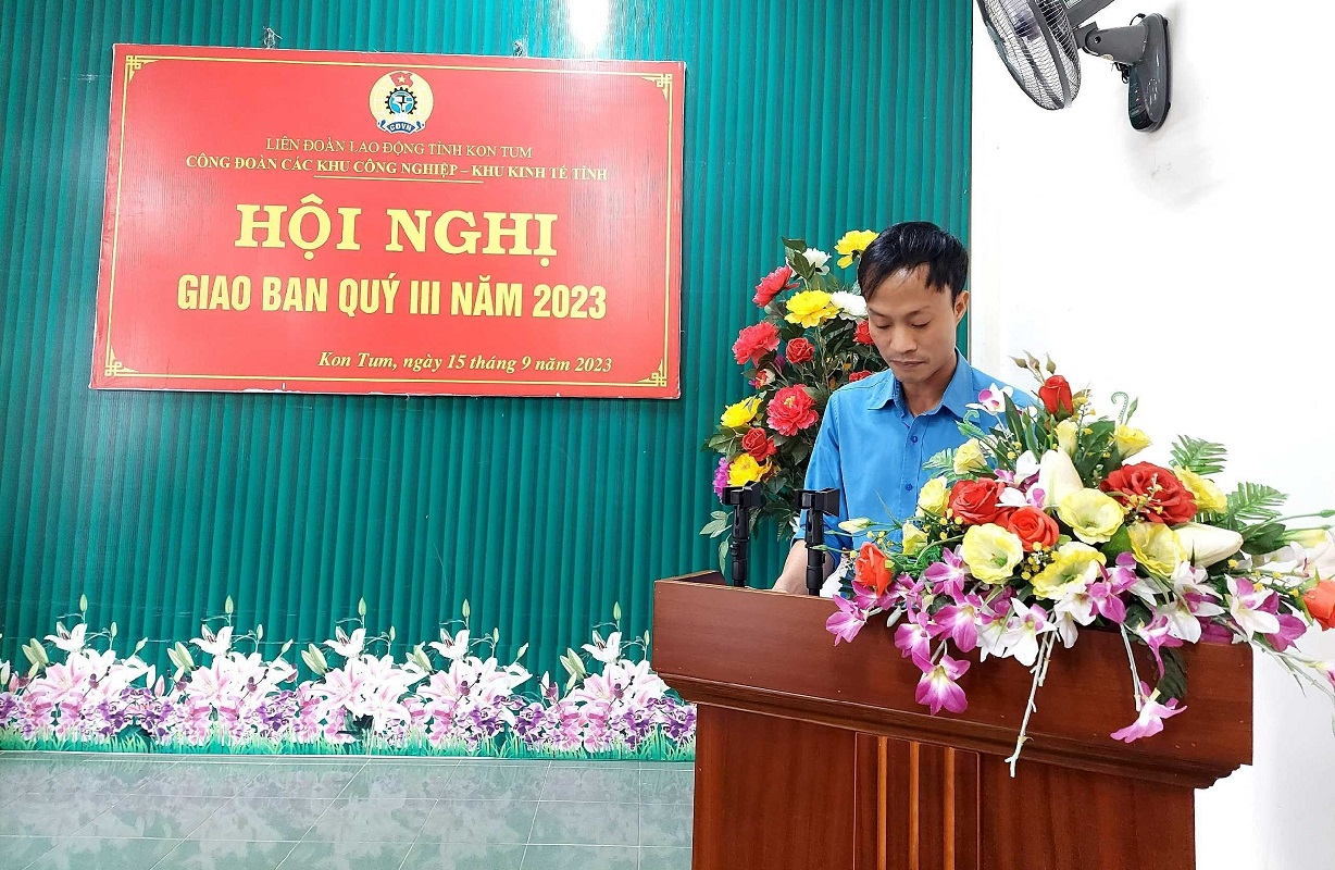 Công đoàn các Khu công nghiệp - Khu kinh tế (KCN-KKT) tỉnh tổ chức Hội nghị Giao ban công tác Công đoàn quý III, triển khai nhiệm quý IV năm 2023