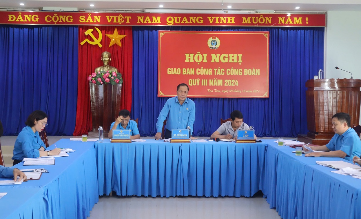 LĐLĐ KON TUM TỔ  CHỨC HỘI NGHỊ GIAO BAN CÔNG TÁC QUÝ III NĂM 2024
